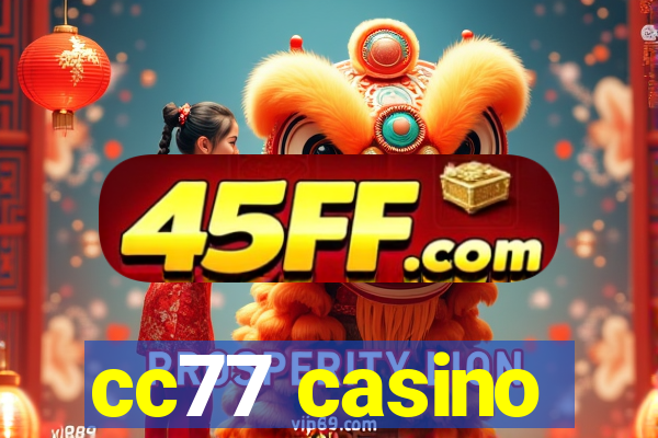 cc77 casino